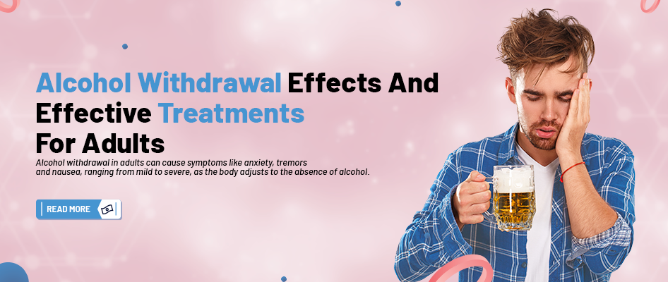 Alcohol Withdrawal Effects